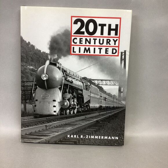 20th Century Limited by Karl R. Zimmerman Hardback Edition with Dust Jacket - Picture 1 of 13